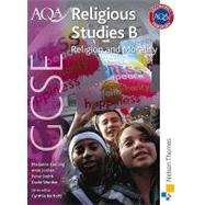 AQA GCSE Religious Studies B - Religion and Morality