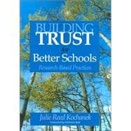 Building Trust for Better Schools : Research-Based Practices