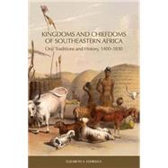 Kingdoms and Chiefdoms of Southeastern Africa