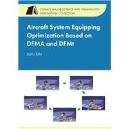 Aircraft System Equipping Optimization Based on DFMA and DFMT