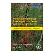 Mobilisation of Forest Bioenergy in the Boreal and Temperate Biomes