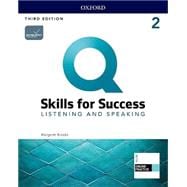 Q: Skills for Success Level 2 Listening and Speaking Student Book with iQ Online Practice