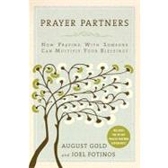 Prayer Partners : How Praying with Someone Can Multiply Your Blessings