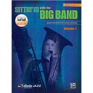 Sittin' in With the Big Band, Jazz Ensemble Play-Along
