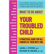 What to Do About Your Troubled Child,9780757005145