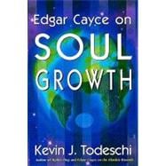 edgar cayce on soul growth
