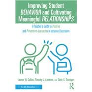 Improving Student Behavior and Cultivating Meaningful Relationships