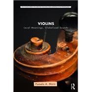 Violins: Local Meanings, Globalized Sounds