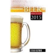 Beer 2015 Weekly Planner / 2 Year 2015 Calendar