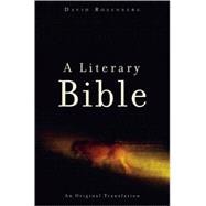 A Literary Bible An Original Translation