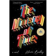 The Ministry of Time A Novel