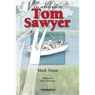 Las aventuras de Tom Sawyer / The Aventures of Tom Sawyer