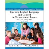 Teaching English Language and Content in Mainstream Classes  One Class, Many Paths