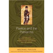 Psellos and the Patriarchs