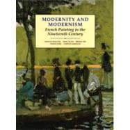 Modernity and Modernism : French Painting in the Nineteenth Century