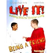 Being a Friend Live It Series