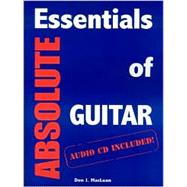 Absolute Essentials Of Guitar