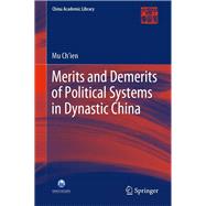Merits and Demerits of Political Systems in Dynastic China