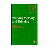 Working Memory And Thinking: Current Issues In Thinking And Reasoning
