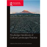 Routledge Handbook of Cultural Landscape Practice