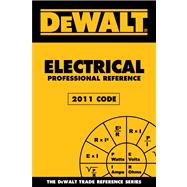 DEWALT Electrical Professional Reference - 2011 Edition