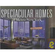 Spectacular Homes of New York An Exclusive Showcase of New York's Finest Designers