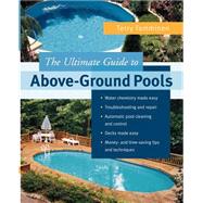 The Ultimate Guide to Above-Ground Pools