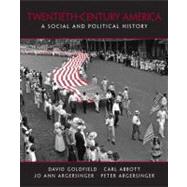 20th Century America : A Social and Political History