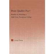 Does Quality Pay?: Benefits of Attending a High-Cost, Prestigious College