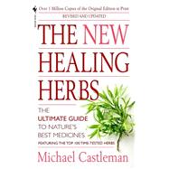 The New Healing Herbs Revised and Updated