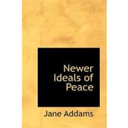 Newer Ideals of Peace