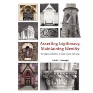Asserting Legitimacy, Maintaining Identity: The Religious Architecture of Mercer County, New Jersey