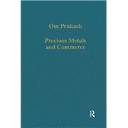 Precious Metals and Commerce