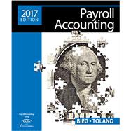 Payroll Accounting 2017 (with CengageNOW™v2, 1 term Printed Access Card), Loose-Leaf Version