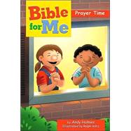 Bible for Me : Prayer Time