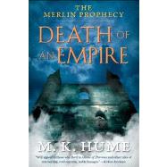 The Merlin Prophecy Book Two: Death of an Empire