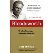 Bloodsworth The True Story of One Man's Triumph over Injustice