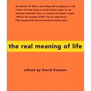 The Real Meaning of Life
