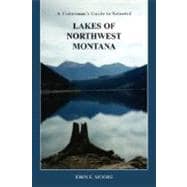 A Fisherman's Guide to Selected Lakes of NorthWest Montana