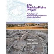 The Madaba Plains Project: Forty Years of Archaeological Research into Jordan's Past