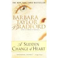 A Sudden Change of Heart A Novel