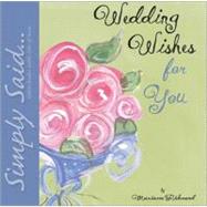 Wedding Wishes for You: Simply Said...Little Books with Lots of Love