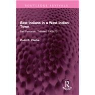 East Indians in a West Indian Town