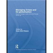 Managing Crises and De-Globalisation: Nordic Foreign Trade and Exchange, 1919-1939
