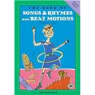 The Book of Songs & Rhymes with Beat Motions Revised Edition