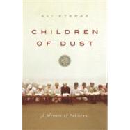Children of Dust : A Memoir of Pakistan