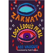 Zakwato & Loglêdou’s Peril