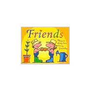 Friends : May You Always Have Loving Friendships