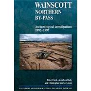 Wainscott Northern By-pass : Archaeological Investigations 1992-1997