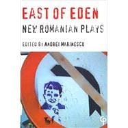 East of Eden New Romanian Plays
